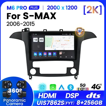 Ford S Max için S-MAX 2006-2015 Araba Radyo Multimedya Video Oynatıcı GPS Navigasyon Android 12 8 Çekirdekli 8 + 256G Carplay Dokunmatik ekran DSP