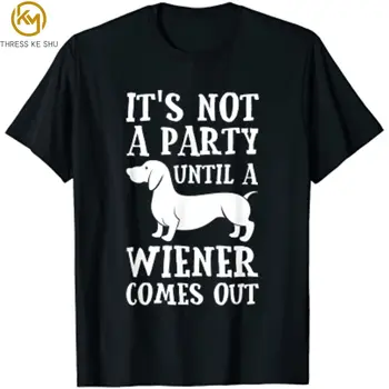 Dachshund Sahibi Komik Hediye Değil Parti Kadar Wiener Çıkıyor T-Shirt Büyük Boy T Gömlek Casual Pamuk Günlük Dört Mevsim Tshirt