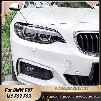 2 ADET Araba Far Kaş Göz Kapakları Çıkartmalar ayar kapağı BMW F87 M2 F22 F23 220i 228i 230i M235i M240i 2014-2022 Parlak Siyah